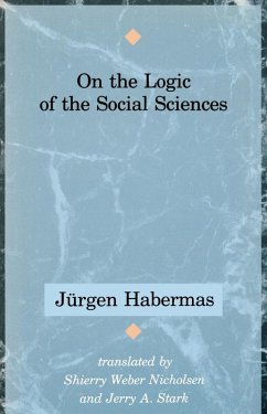 On the Logic of the Social Sciences (eBook, PDF) - Habermas, Jürgen