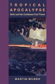 Tropical Apocalypse (eBook, ePUB) Tropical Apocalypse (eBook, ePUB)