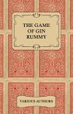 The Game of Gin Rummy - A Collection of Historical Articles on the Rules and Tactics of Gin Rummy (eBook, ePUB)