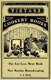 The Eat-Less Meat Book - War Ration Housekeeping (eBook, ePUB)