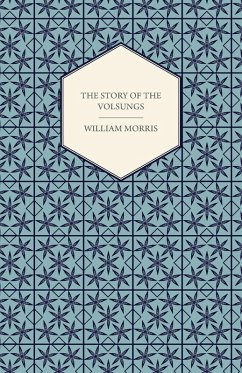 The Story of the Volsungs, (Volsunga Saga) (eBook, ePUB) - Morris, William