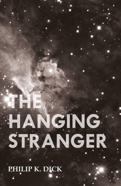 The Hanging Stranger (eBook, ePUB) - Dick, Philip K.