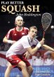 Play Better Squash (eBook, ePUB) - Bild 1