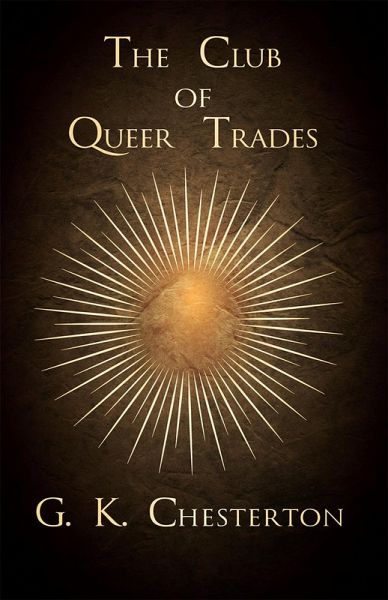 The Club of Queer Trades (eBook, ePUB) The Club of Queer Trades (eBook, ePUB)