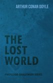 The Lost World (Professor Challenger Series) (eBook, ePUB)
