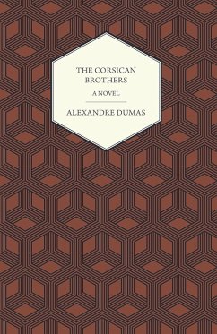 Cover The Corsican Brothers - A Novel (eBook, ePUB)