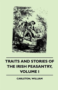 Cover Traits and Stories of the Irish Peasantry - Volume I. (eBook, ePUB)