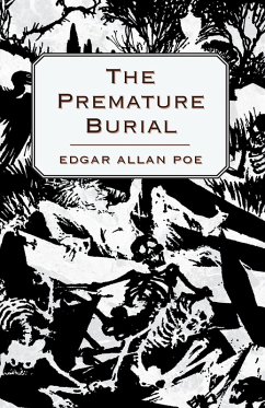 The Premature Burial (eBook, ePUB) - Poe, Edgar Allan