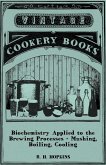 Biochemistry Applied to the Brewing Processes - Mashing, Boiling, Cooling (eBook, ePUB)