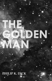 The Golden Man (eBook, ePUB)
