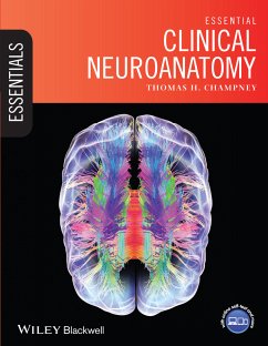 Essential Clinical Neuroanatomy (eBook, ePUB) - Champney, Thomas