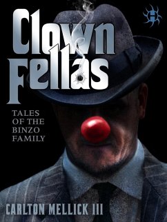 ClownFellas (eBook, ePUB) - Mellick, Carlton