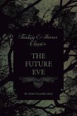 The Future Eve (Fantasy and Horror Classics) (eBook, ePUB)