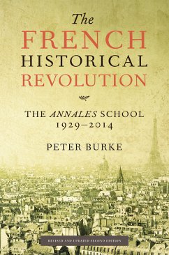 The French Historical Revolution (eBook, PDF) - Burke, Peter