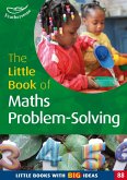 The Little Book of Maths Problem-Solving (eBook, PDF) The Little Book of Maths Problem-Solving (eBook, PDF)
