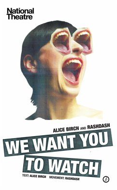 We Want You to Watch (eBook, ePUB) - Birch, Alice; Rashdash