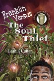 Franklin Versus The Soul Thief (Chronicles of Franklin, #2) (eBook, ePUB)