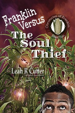 Franklin Versus The Soul Thief (Chronicles of Franklin, #2) (eBook, ePUB) - Cutter, Leah