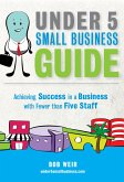 Under 5 Small Business Guide (eBook, ePUB)