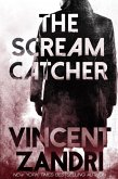 The Scream Catcher ((A Thriller)) (eBook, ePUB)