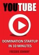 YouTube Domination Startup in 10... - Bild 1