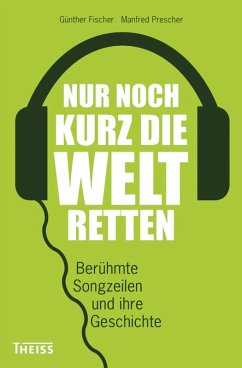 Nur noch kurz die Welt retten (eBook, PDF) - Fischer, Günther; Prescher, Manfred