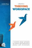 Create a Thriving Workspace