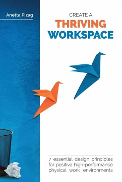 Create a Thriving Workspace - Pizag, Anetta