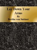 Lay Down Your Arms (eBook, ePUB)