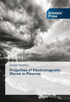 Properties of Electromagnetic Waves in Plasmas - Chaudhary, Rozina