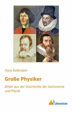 Große Physiker - Keferstein, Hans
