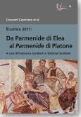 Da Parmenide di Elea al Parmenide di Platone
