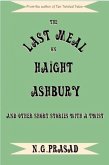 The Last Meal on Haight-Ashbury and other short stories with a twist (eBook, ePUB)