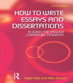 How to Write Essays and Dissertations (eBook, ePUB) - Durant, Alan; Fabb, Nigel