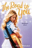 The Road to You (eBook, ePUB)