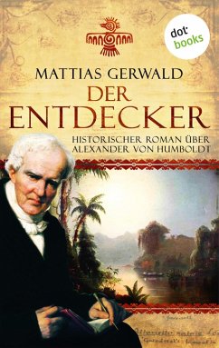Der Entdecker (eBook, ePUB) - Gerwald, Mattias