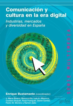 Comunicación y cultura en la era digital (eBook, PDF) - Bustamante, Enrique