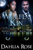 Wolfe's Kin (Wolfe Corp Series) (eBook, ePUB)