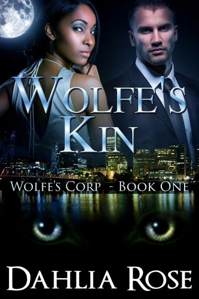 Wolfe's Kin (Wolfe Corp Series) (eBook, ePUB) Wolfe's Kin (Wolfe Corp Series) (eBook, ePUB)