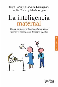 La inteligencia maternal (eBook, ePUB) - Barudy, Jorge; Dantagnan, Maryorie; Comas, Emilia; Vergara, María