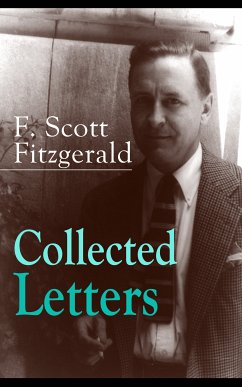 Collected Letters of F. Scott Fitzgerald (eBook, ePUB) - Fitzgerald, F. Scott