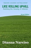 Like Rolling Uphill: Realizing the Honesty of Atheism (eBook, ePUB)