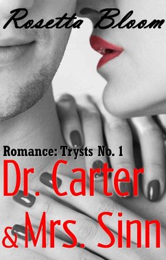 Cover Dr. Carter & Mrs. Sinn (Romance Trysts, #1) (eBook, ePUB)