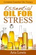 Essential Oils For Stress: Complete... - Bild 1