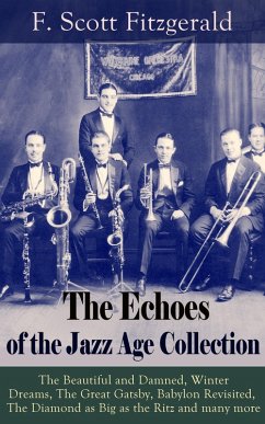 The Echoes of the Jazz Age Collection (eBook, ePUB) - Fitzgerald, F. Scott