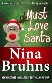 Must Love Santa, The Sweet Version: a short, humorous holiday romantic suspense novella (eBook, ePUB)