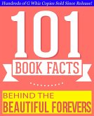 Behind the Beautiful Forevers - 101 Amazing Facts You Didn't Know (eBook, ePUB)