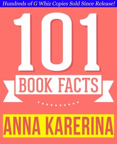 Anna Karenina - 101 Amazingly True Facts You Didn't Know (eBook, ePUB) - Whiz, G.