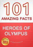 Heroes of Olympus - 101 Amazing Facts You Didn't Know (eBook, ePUB) Heroes of Olympus - 101 Amazing Facts You Didn't Know (eBook, ePUB)