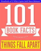 Things Fall Apart - 101 Amazingly True Facts You Didn't Know (101BookFacts.com) (eBook, ePUB) Things Fall Apart - 101 Amazingly True Facts You Didn't Know (101BookFacts.com) (eBook, ePUB)